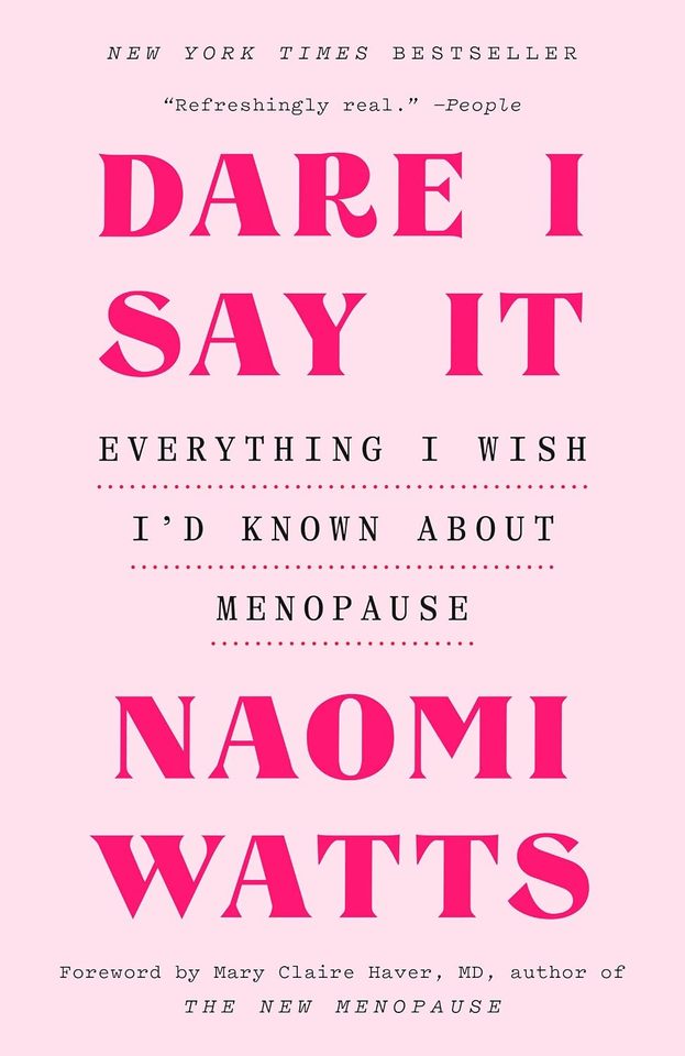 Dare I Say It, by Naomi Watts