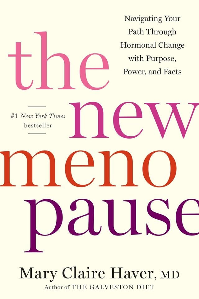 The New Menopause, by Mary Claire Haver